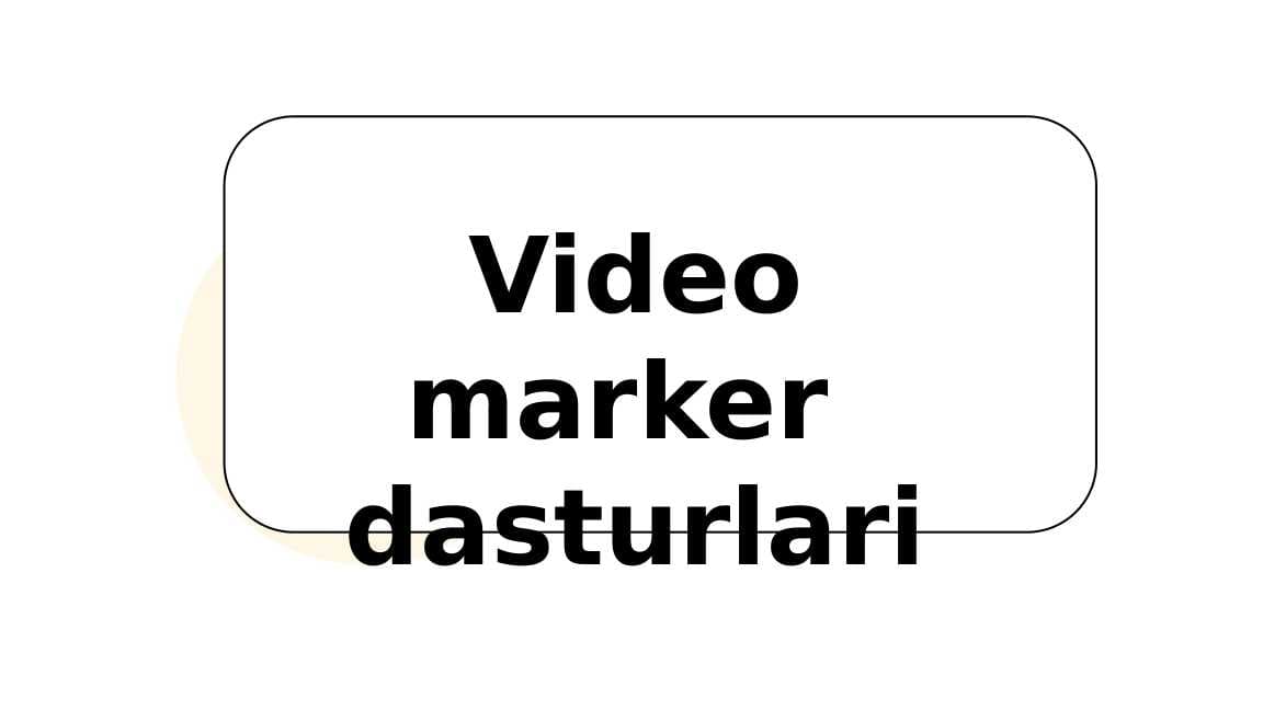 Video marker  dasturlari