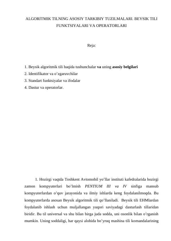 ALGORITMIK TILNING ASOSIY TARKIBIY TUZILMALARI. BEYSIK TILI FUNKTSIYALARI VA OPERATORLARI