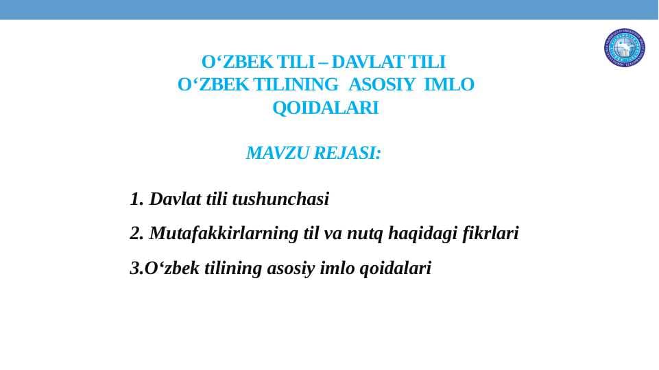 O‘ZBEK TILI – DAVLAT TILI  O‘ZBEK TILINING  ASOSIY  IMLO QOIDALARI