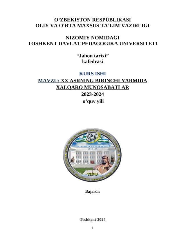 XX ASRNING BIRINCHI YARMIDA XALQARO MUNOSABATLAR. Kurs ishi.   XX asr 20- yillarida xalqaro munosabatlar