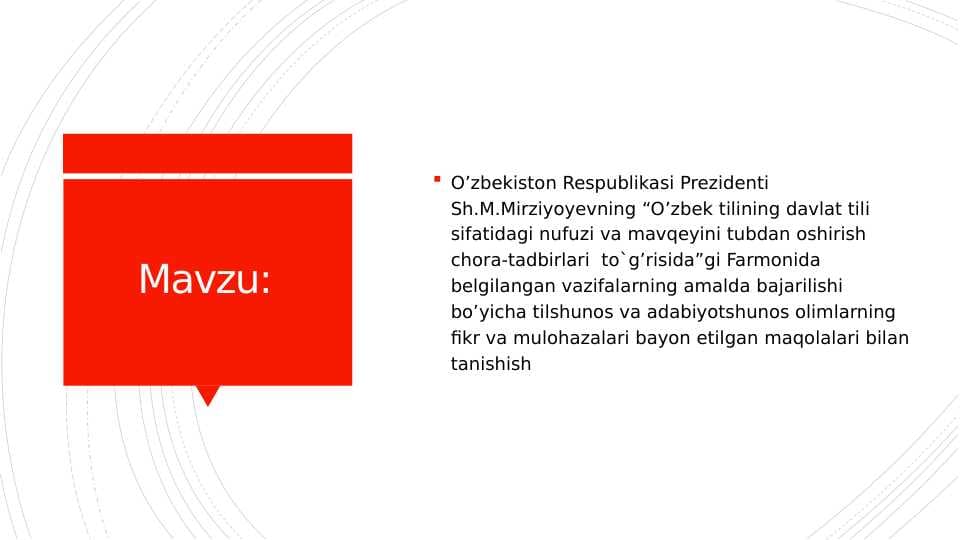 O’zbekiston Respublikasi Prezidenti Sh.M.Mirziyoyevning “O’zbek tilining davlat tili sifatidagi nufuzi va mavqeyini tubdan oshirish chora-tadbirlari  to`g’risida”gi Farmonida belgilangan vazifalarning amalda bajarilishi bo’yicha tilshunos va adabiyotshunos olimlarning fikr va mulohazalari bayon etilgan maqolalari bilan tanishish