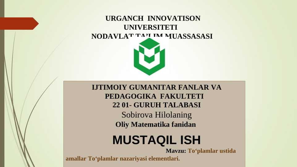 To‘plamlar ustida amallar To‘plamlar nazariyasi elementlari.