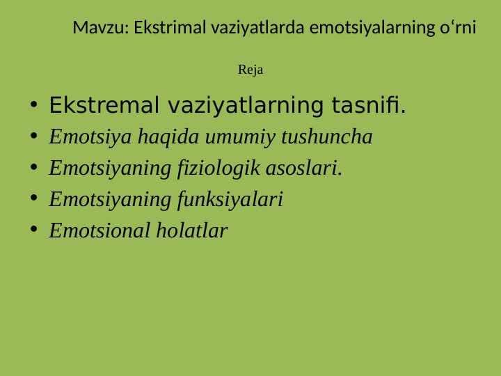 Ekstrimal vaziyatlarda emotsiyalarning oʻrni