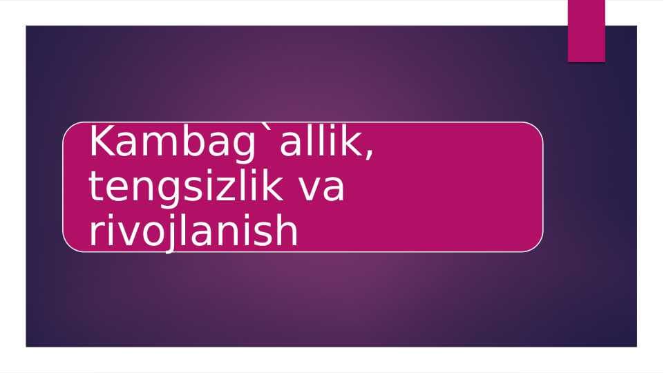 Kambag`allik, tengsizlik va rivojlanish