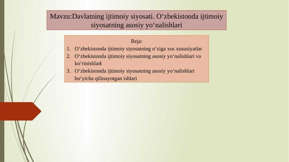 Davlatning ijtimoiy siyosati. O‘zbekistonda ijtimoiy siyosatning asosiy yo‘nalishlari