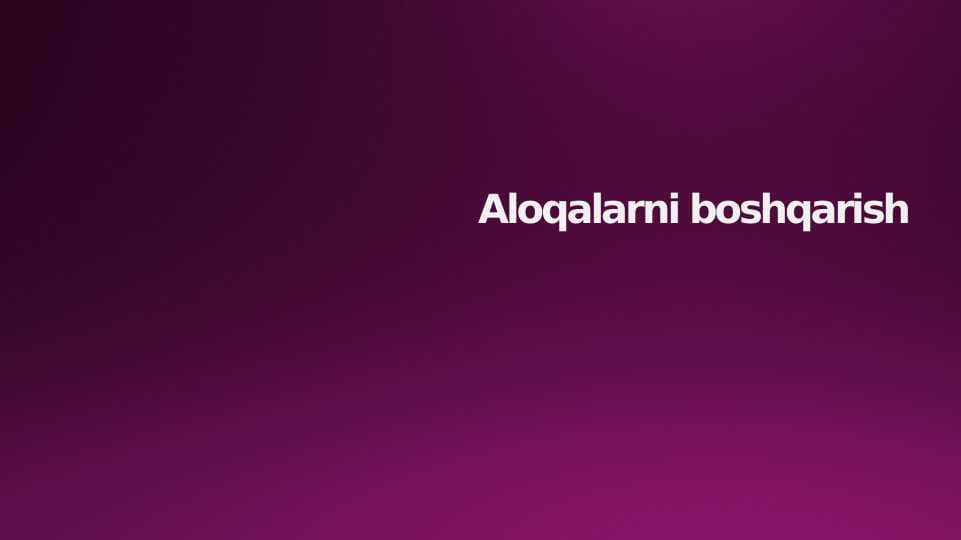 Aloqalarni boshqarish