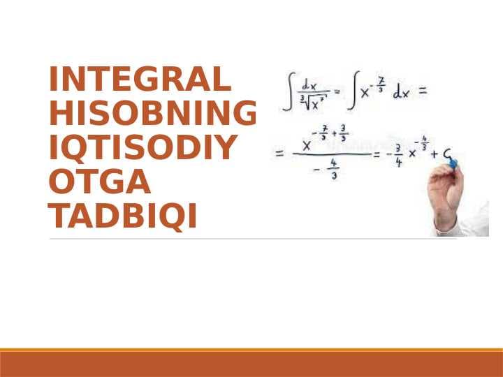 INTEGRAL HISOBNING IQTISODIYOTGA TADBIQI