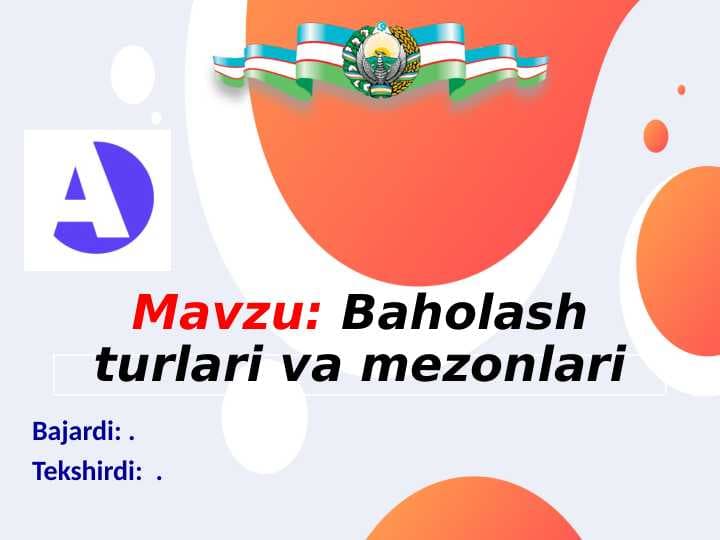 Baholash turlari va mezonlari