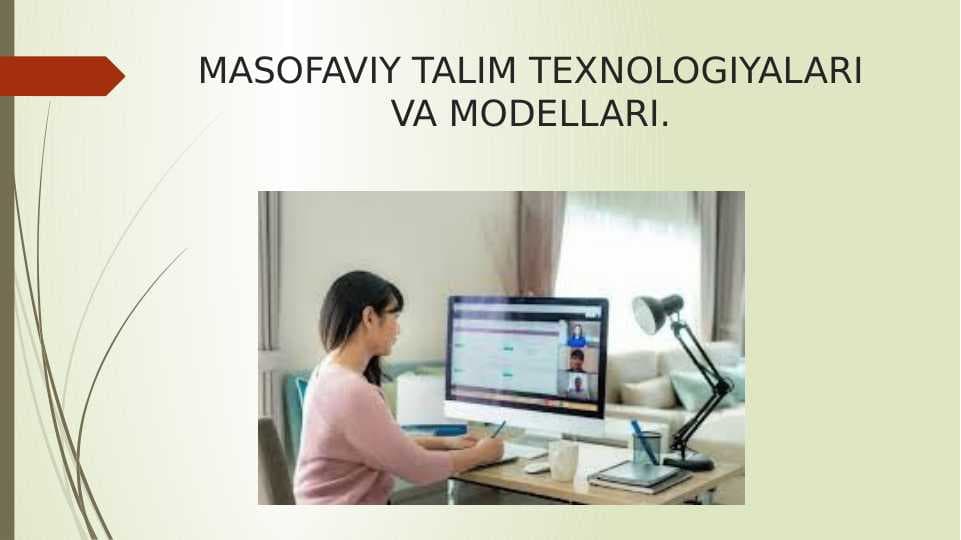 MASOFAVIY TALIM TEXNOLOGIYALARI VA MODELLARI