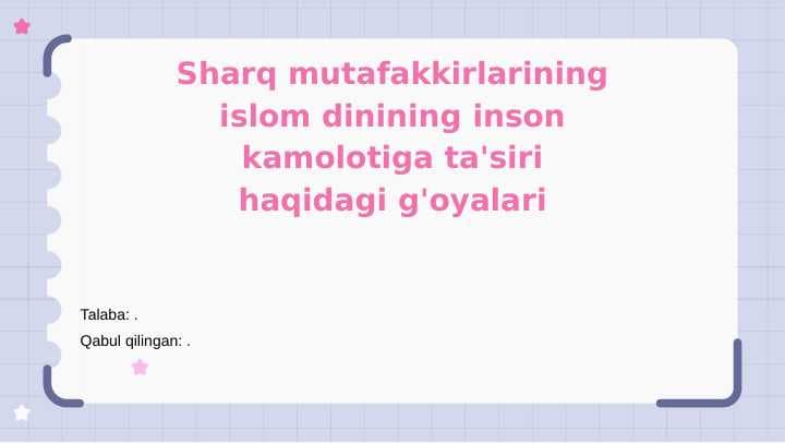 Sharq mutafakkirlarining islom dinining inson kamolotiga ta'siri haqidagi g'oyalari