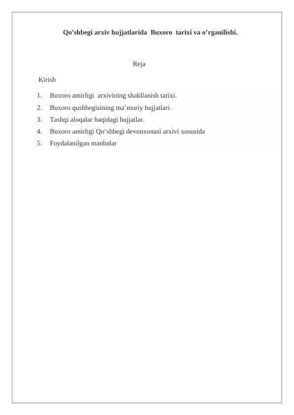 Qo’shbegi arxiv hujjatlarining Buxoro  tarixi va o’rganilishi