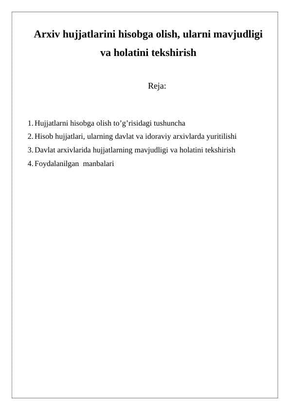 Arxiv hujjatlarini hisobga olish, ularni mavjudligi va holatini tekshirish (2)