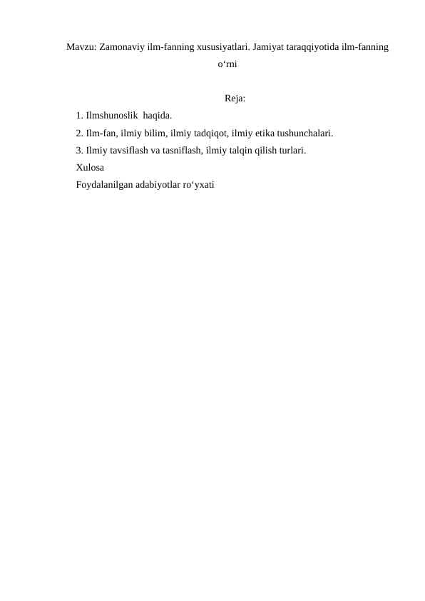 Zamonaviy ilm-fanning xususiyatlari. Jamiyat taraqqiyotida ilm-fanning