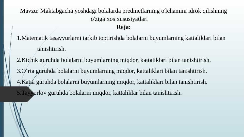 Maktabgacha yoshdagi bolalarda predmetlarning o'lchamini idrok qilishning o'ziga xos xususiyatlari