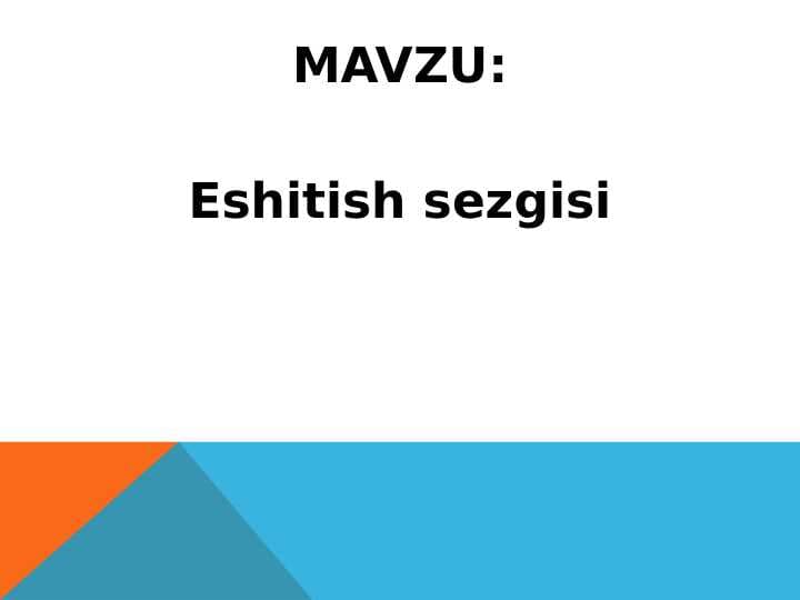 ESHITISH SEZGISI JO'RABEK