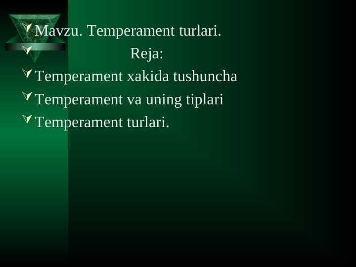 TEMPERAMENT TURLARI