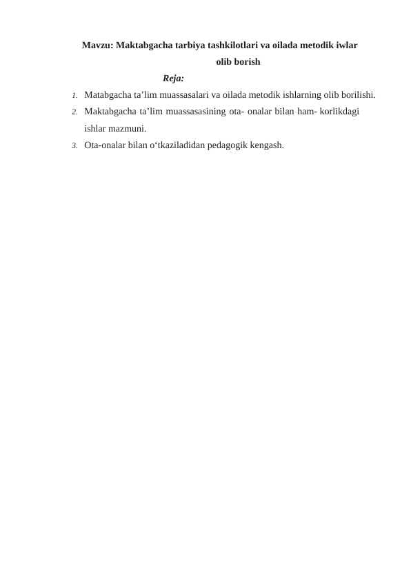 Maktabgacha tarbiya tashkilotlari va oilada metodik ishlar olib borish