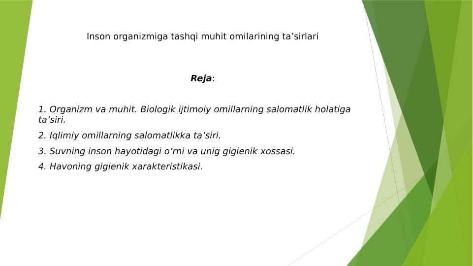 Inson organizmiga tashqi muhit omilarining ta’sirlari