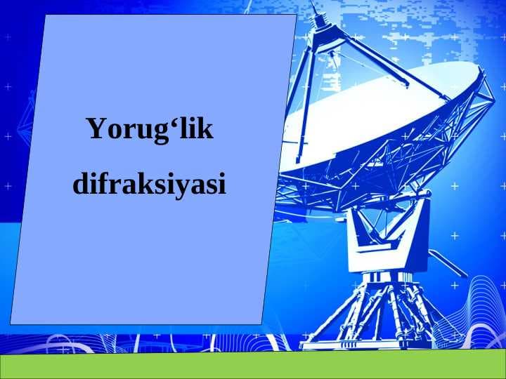 Yorugʻlik difraksiyasi.ppt