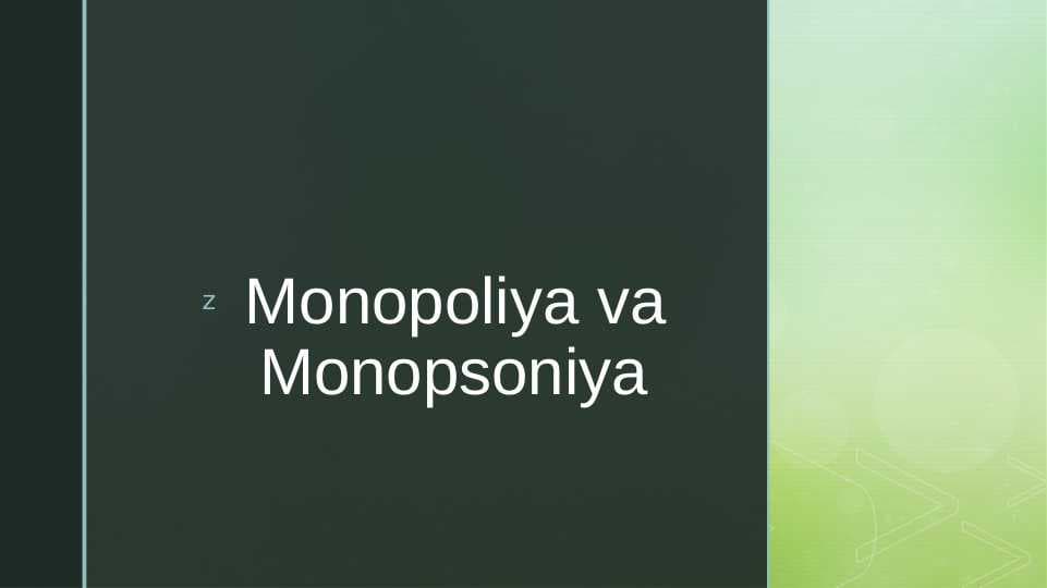 Monopoliya va Monopsoniya