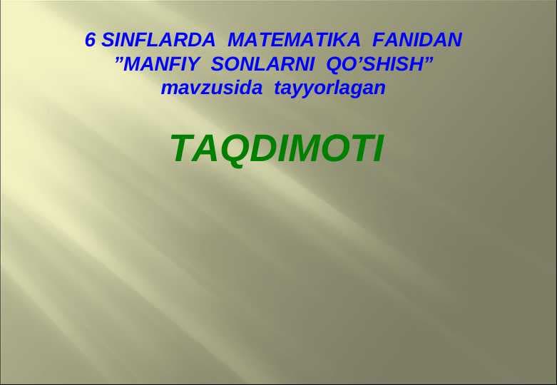 6 SINFLARDA  MATEMATIKA  FANIDAN ”MANFIY  SONLARNI  QO’SHISH”