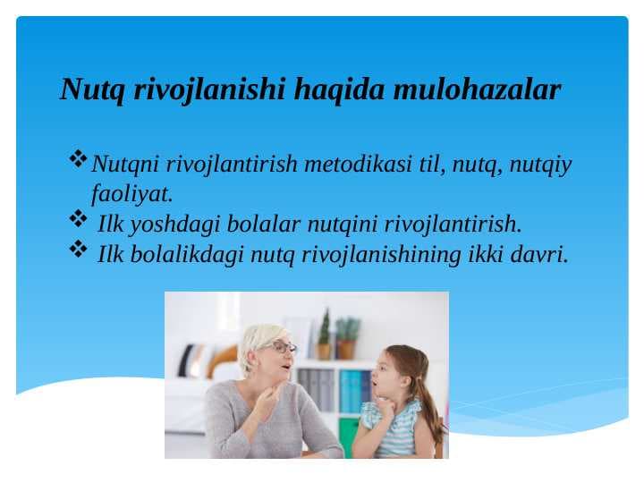 Nutq rivojlanishi haqida mulohazalar
