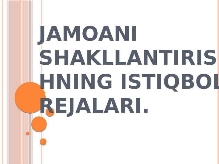 Jamoani shakllantirishning istiqbol rejalari.