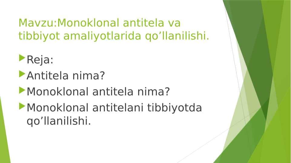 Monoklonal antitela va tibbiyot amaliyotlarida qo’llanilishi.