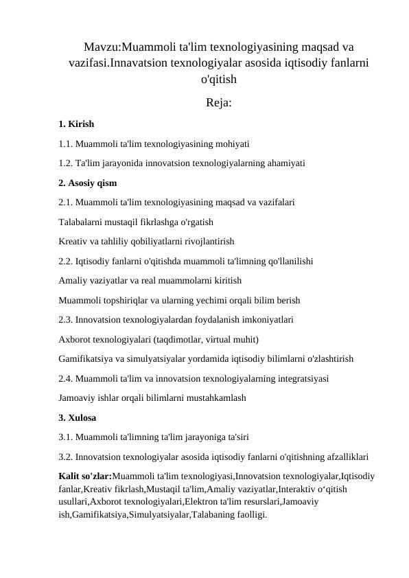 Muammoli ta'lim texnologiyasining maqsad va vazifasi.Innavatsion texnologiyalar asosida iqtisodiy fanlarni o'qitish