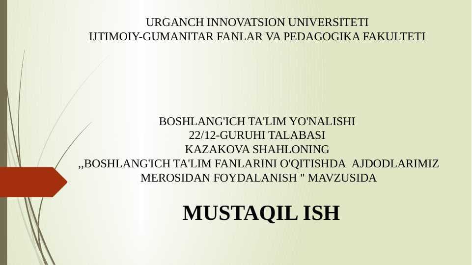 BOSHLANG'ICH TA'LIM FANLARINI O'QITISHDA  AJDODLARIMIZ MEROSIDAN FOYDALANISH