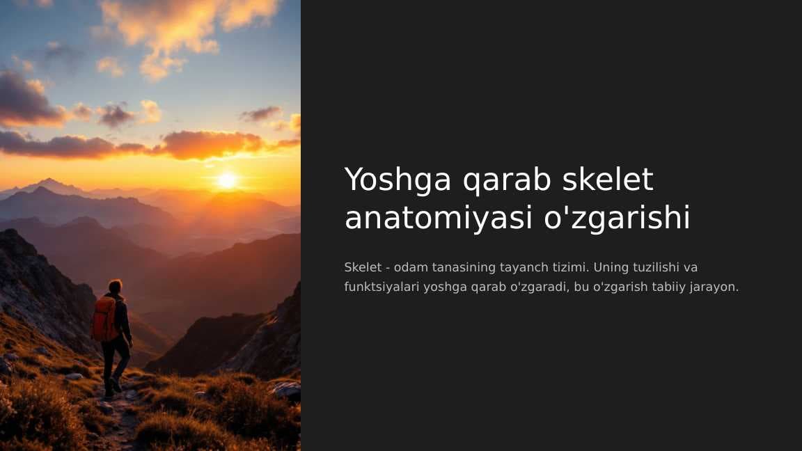 Yoshga qarab skelet anatomiyasi o'zgarishi