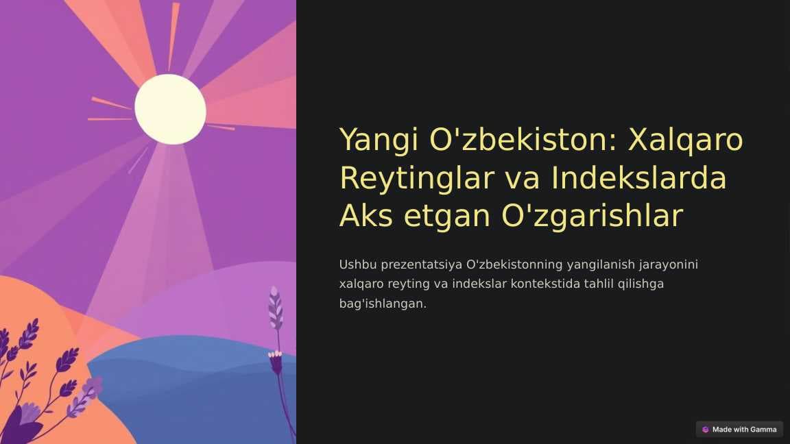 Yangi O'zbekiston: Xalqaro Reytinglar va Indekslarda Aks etgan O'zgarishlar