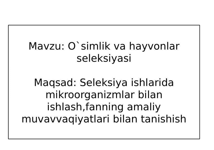 O`simlik va hayvonlar seleksiyasi