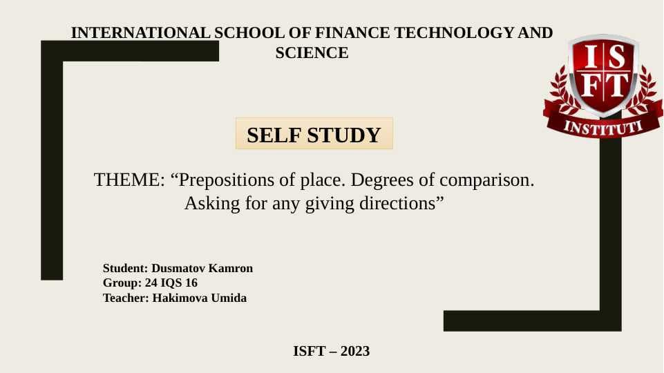 Prepositions of place. Degrees of comparison. Asking for any giving directions