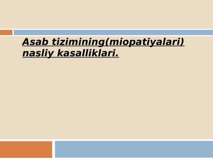 Asab tizimining nasliy kasalliklari (miopatiyalar)