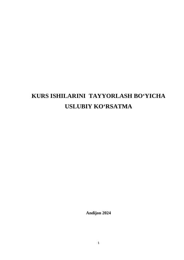 KURS ISHILARINI  TAYYORLASH BO‘YICHA USLUBIY KO‘RSATMA