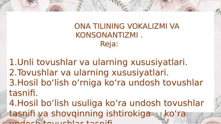 ONA TILINING VOKALIZMI VA KONSONANTIZMI