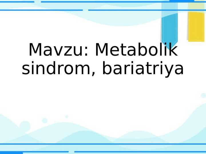 Metabolik sindrom. Bariatriya