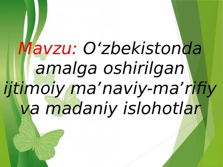 Oʻzbekistonda amalga oshirilgan ijtimoiy maʼnaviy-maʼrifiy va madaniy islohotlar