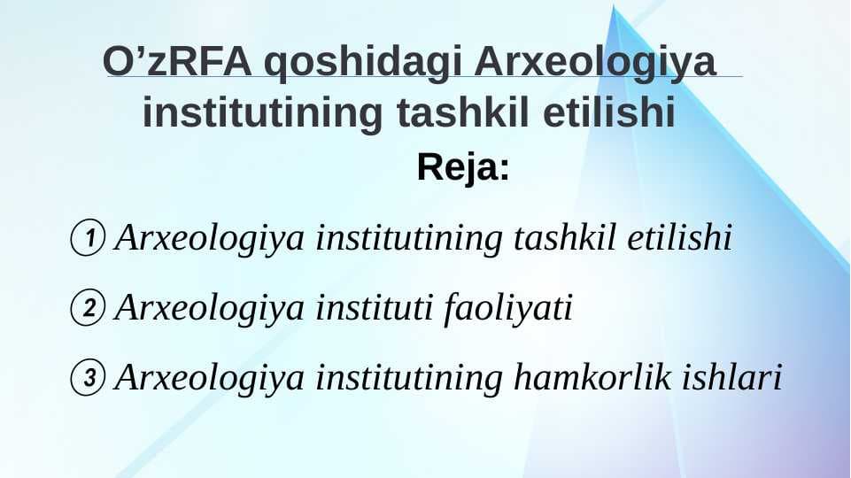 O’zRFA qoshidagi Arxeologiya institutining tashkil etilishi