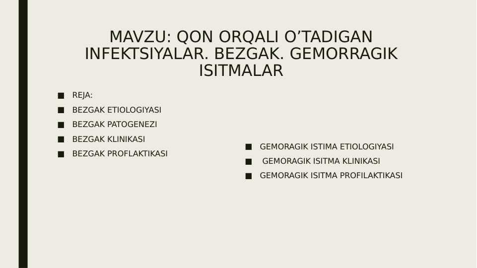 Qon orqali o‘tuvchi infeksiyalar. Bezgak. Gemorragik isitma.