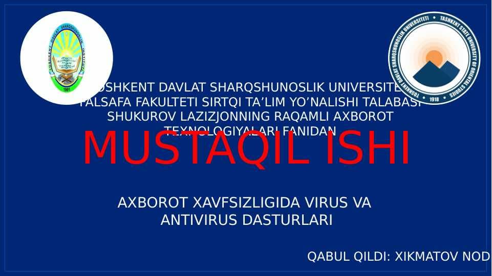 AXBOROT XAVFSIZLIGIDA VIRUS VA ANTIVIRUS DASTURLARI