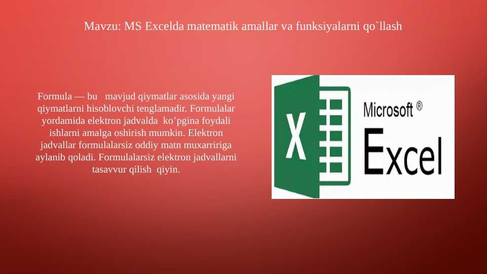 MS Excelda matematik amallar va funksiyalarni qo`llash