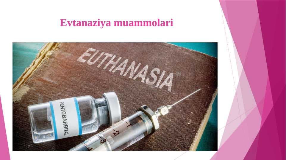 Evtanaziya muammolari