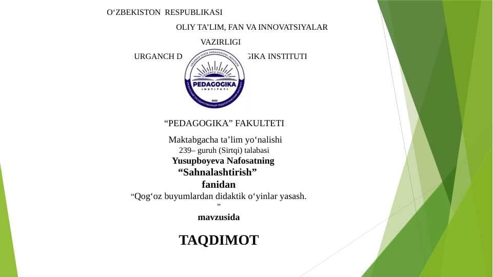 Qog‘oz buyumlardan didaktik o‘yinlar yasash.