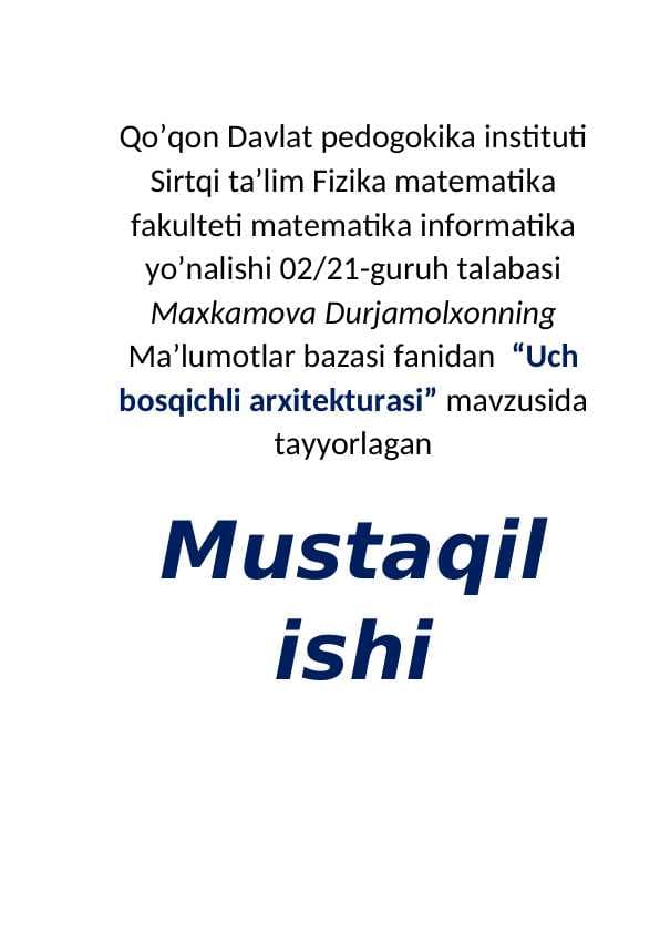 Ma’lumotlar bazasi fanidan  “Uch bosqichli arxitekturasi”