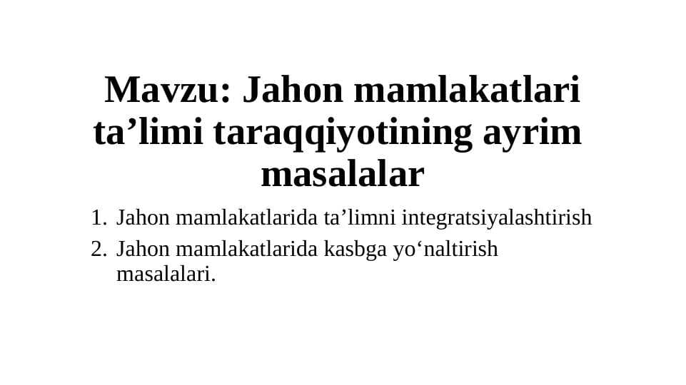 Jahon mamlakatlari ta’limi taraqqiyotining ayrim masalalar