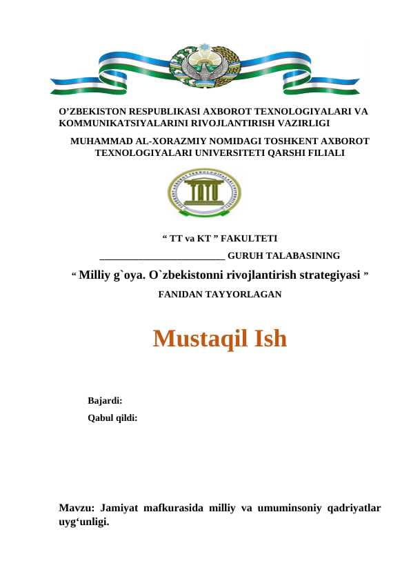 Jamiyat mafkurasida milliy va umuminsoniy qadriyatlar uyg‘unligi.