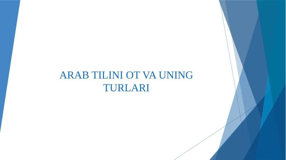 ARAB TILINI OT VA UNING TURLARI