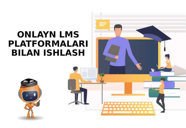 onlayn lms platformalari bilan ishlash